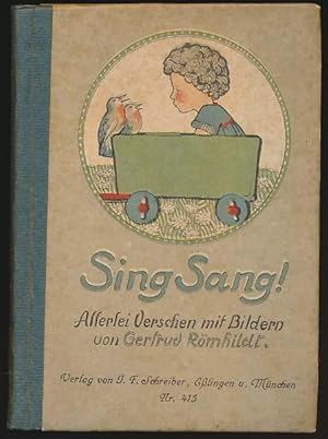 Seller image for Sing Sang! Allerlei Verschen mit Bildern von Gertrud Rmhildt. for sale by Antiquariat Lenzen