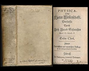 Physica, Oder Natur-Wissenschafft. Verfasset Durch Joh. Jacob Scheuchzer Med. D. Math. P. Zweyte ...