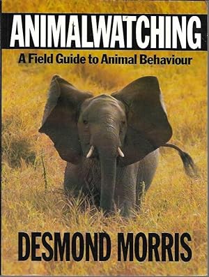 Seller image for Animal Watching: A Field Guide to Animal Behaviour for sale by Bookfeathers, LLC