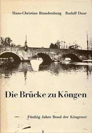 Die Brücke zu Köngen. Fünfzig Jahre Bund der Köngener 1919-1969.