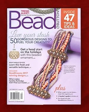 Seller image for Bead & Button - October, 2017. Boho Chic Bracelet; Autumn Splendor Necklace; 50 Designs; Bead Dreams 2017 Winning Designs; Star Studded Ornament; Right-Angle Peyote; Cynthia Rutledge; Bead Soup; Chevron Rhapsody Bracelet; Curly-Q Necklace; Polka Dot Pendant; Cat-itude Cuff; Two-Way Bangles; 47 Tips for sale by Singularity Rare & Fine