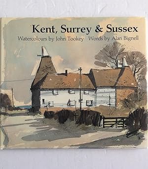 Seller image for Kent, Surrey & Sussex watercolours for sale by Chris Barmby MBE. C & A. J. Barmby