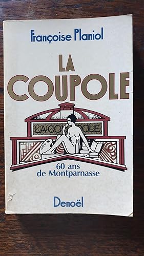 Imagen del vendedor de La Coupole. 60 ans de Montparnasse a la venta por AHA BOOKS
