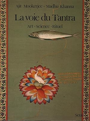 Imagen del vendedor de La voie de tantra. Art . Science. Rituel. a la venta por Il Muro di Tessa sas Studio bibl. di M.