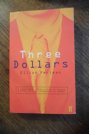 Seller image for Three Dollars. for sale by Antiquariat Floeder