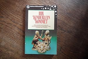 Seller image for Ihr Kinderlein kommet. Ein Weihnachtsbuch for sale by Antiquariat Floeder