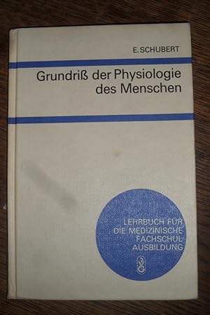 Seller image for Grundri der Physiologie des Menschen. Mit 70 Abbildungen und 17 Tabellen. for sale by Antiquariat Floeder