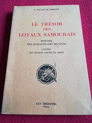 Imagen del vendedor de LE TRESOR DES LOYAUX SAMOURAIS OU LES QUARANTE SEPT RO-NINNS a la venta por LE BOUQUINISTE