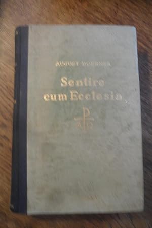 Imagen del vendedor de Sentire cum Ecclesia! Ein dringender Aufruf und Weckruf an Priester. a la venta por Antiquariat Floeder