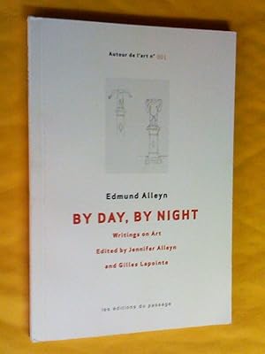 Bild des Verkufers fr BY DAY, BY NIGHT : WRITINGS ON ART zum Verkauf von Livresse