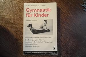 Imagen del vendedor de Gymnastik fr Kinder. Mit 66 Abbildungen. a la venta por Antiquariat Floeder