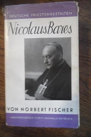 Bild des Verkufers fr Nicolaus Bares. Bischof von Berlin. 6. und 7. Tausend. zum Verkauf von Antiquariat Floeder