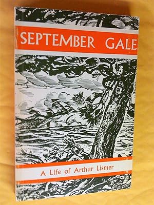 Imagen del vendedor de September gale: A study of Arthur Lismer of the Group of Seven a la venta por Livresse