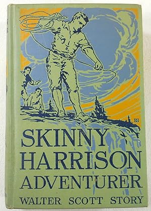 Skinny Harrison, Adventurer