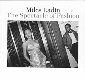 Imagen del vendedor de Miles Ladin: The Spectacle of Fashion. November 5th - December 11th, 2015. Cummings Arts Center Galleries, New London, CT. [Exhibition catalogue]. a la venta por Wittenborn Art Books