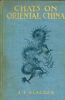 Chats on Oriental China. Illustrated. [First edition].