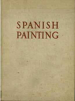 Bild des Verkufers fr Spanish Painting: from Valazquez to Picasso. zum Verkauf von Wittenborn Art Books