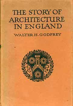 The Story of Architecture in England. (2 volumes in one).