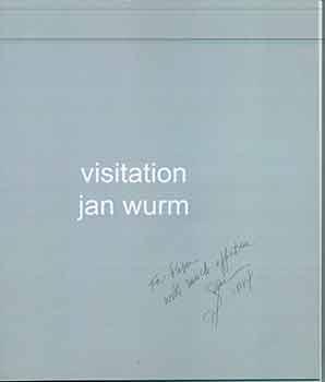 Visitation. (Presentation copy: signed and inscribed by Jan Wurm to Peter Selz).