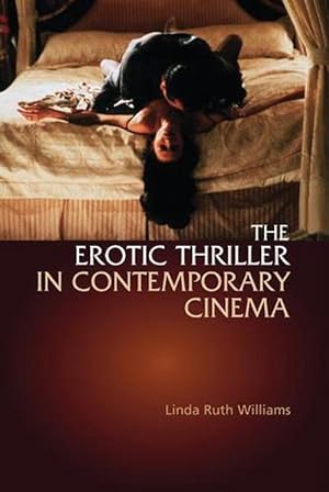 Seller image for The Erotic Thriller in Contemporary Cinema (Paperback) for sale by AussieBookSeller