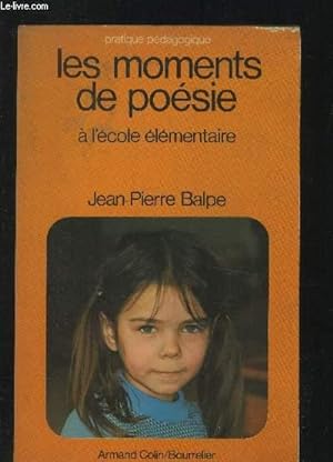 Bild des Verkufers fr Les moments de posie  l'cole lmentaire zum Verkauf von Le-Livre