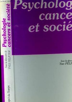 Imagen del vendedor de Psychologie cancers et socit a la venta por Le-Livre