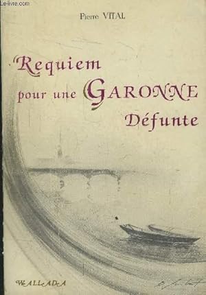 Seller image for Requiem pour une Garonne dfunte for sale by Le-Livre