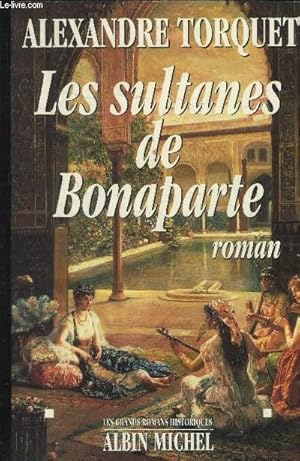 Image du vendeur pour Les sultanes de Bonaparte mis en vente par Le-Livre