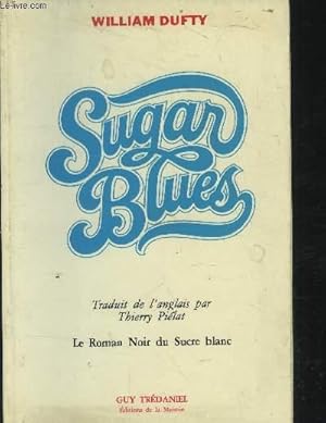 Image du vendeur pour Sugar blues mis en vente par Le-Livre