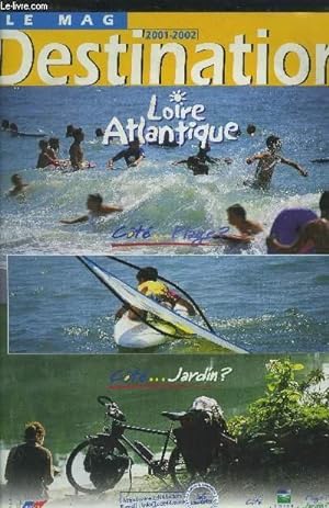 Image du vendeur pour Destination Loire Atlantique 2001-2002 mis en vente par Le-Livre