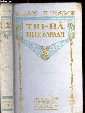 Seller image for Thi-B, fille d'Annam for sale by Le-Livre