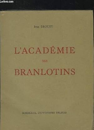 Seller image for L'Acadmie des Branlotins for sale by Le-Livre