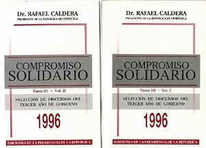 Compromiso Solidario. Tomo III: Volumen I y II. Selección de discursos del tercer año de gobierno...