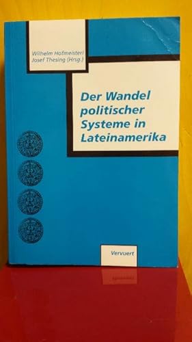 Wandel politischer Systeme in Lateinamerika, Der.