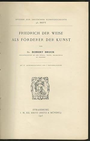 Friedrich der Weise als Förderer der Kunst.