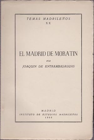 Bild des Verkufers fr Madrid de Moratn, El. zum Verkauf von La Librera, Iberoamerikan. Buchhandlung