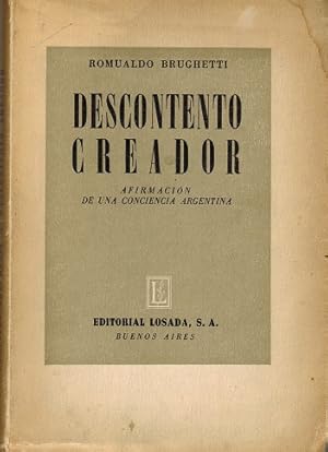 Imagen del vendedor de Descontento creador. Afirmacin de una conciencia argentina. a la venta por La Librera, Iberoamerikan. Buchhandlung