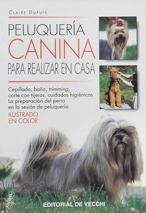 Bild des Verkufers fr Peluquera Canina Para Realizar En Casa zum Verkauf von La Bodega Literaria