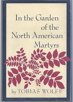 Imagen del vendedor de IN THE GARDEN OF THE NORTH AMERICAN MARTYRS a la venta por Charles Agvent,   est. 1987,  ABAA, ILAB