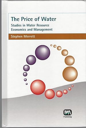 Image du vendeur pour Price Of Water: Studies In Water Resource Economics And Management mis en vente par BYTOWN BOOKERY
