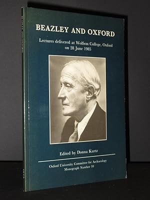 Beazley and Oxford: Lectures delivered at Wolfson College, Oxford on 28 June 1985