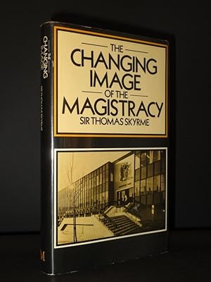 The Changing Image of the Magistracy [SIGNED]