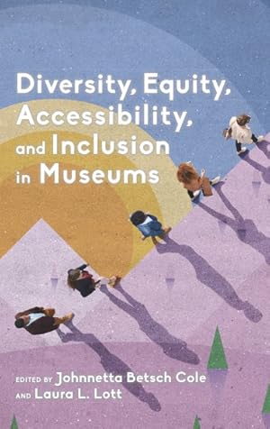 Seller image for Diversity, Equity, Accessibility, and Inclusion in Museums for sale by GreatBookPrices