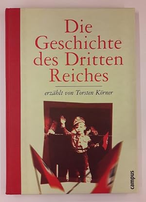 Imagen del vendedor de Die Geschichte des Dritten Reiches a la venta por Der Buchfreund