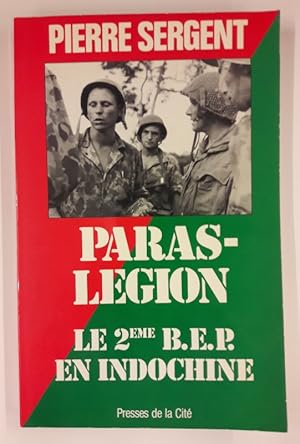 Bild des Verkufers fr Paras-Lgion. Le 2eme B.E.P. en Indochine. zum Verkauf von Der Buchfreund