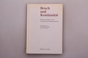 BRUCH UND KONTINUITÄT. Jüdisches Denken in der europäischen Geistesgeschichte