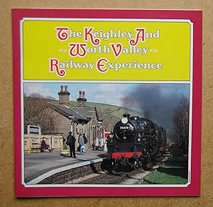 Seller image for The Keighley and Worth Valley Railway Experience. for sale by N. G. Lawrie Books