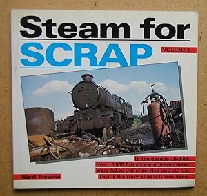 Imagen del vendedor de Steam for Scrap. Volume 3. a la venta por N. G. Lawrie Books