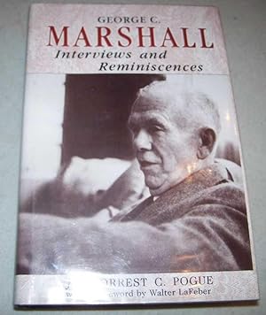 Bild des Verkufers fr George C. Marshall: Interviews and Reminiscences zum Verkauf von Easy Chair Books