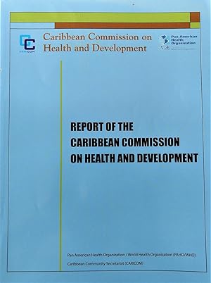 Caribbean Commission on Health and Development Report of the Caribbean Commission on Health and D...